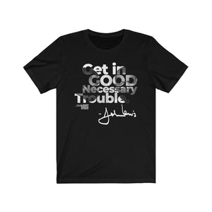 Good Trouble T-Shirt