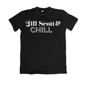 Jill Scott and Chill T-Shirt