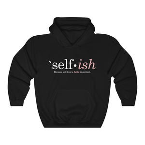 Self-Ish Hooded Sweatshirt