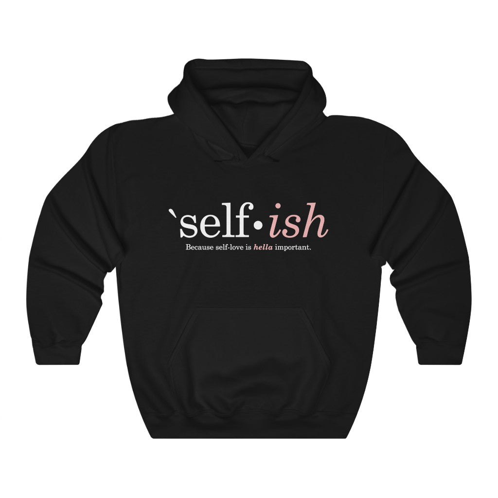 Self-Ish Hooded Sweatshirt