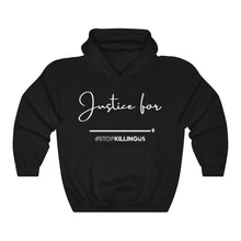 Load image into Gallery viewer, Justice For Hoodie #StopKillingUs
